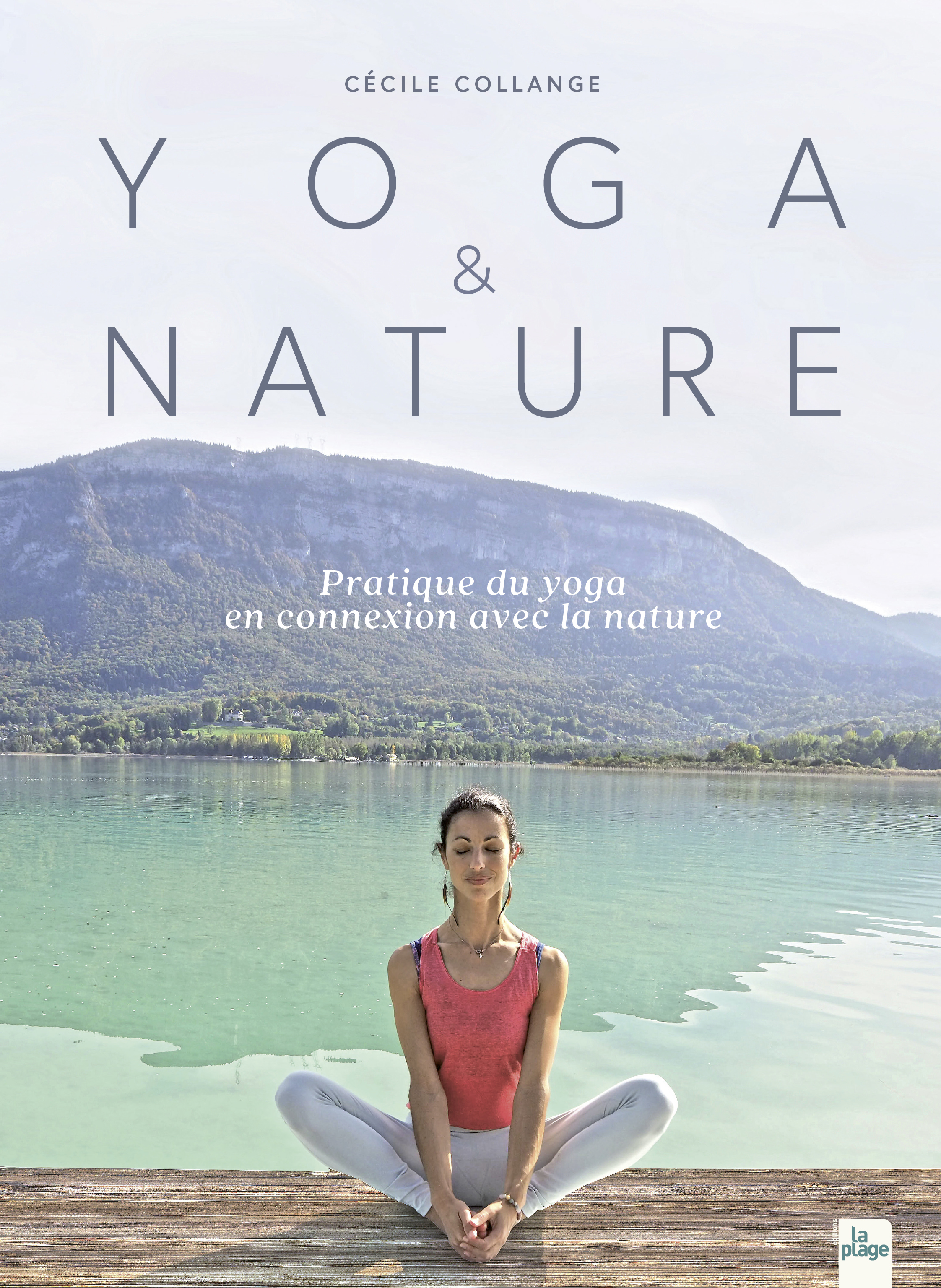 Couverture du livre Yoga & Nature de Cécile Collange (éditions La Plage)